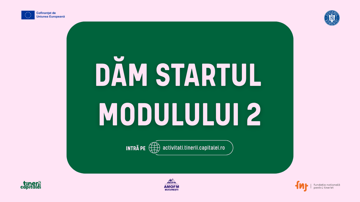 A început modulul 2 în toate cele 10 programe din Tinerii Capitalei